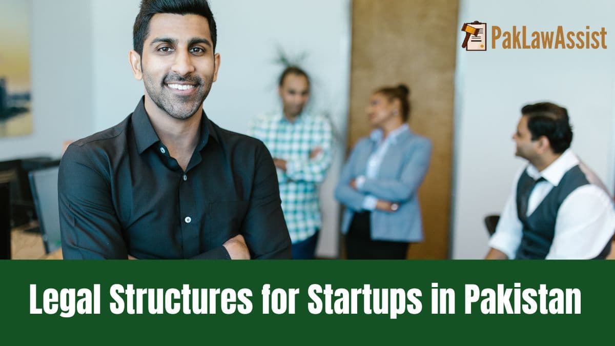 Legal Structure for Startups in Pakistan (2025 Guide)
