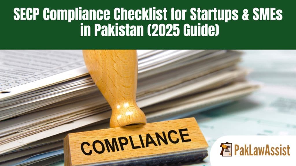 SECP Compliance Checklist for Startups & SMEs in Pakistan (2025 Guide)