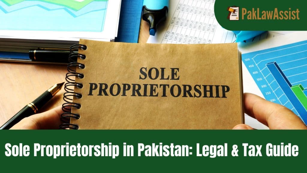 Sole Proprietorship in Pakistan (2025): Legal & Tax Guide